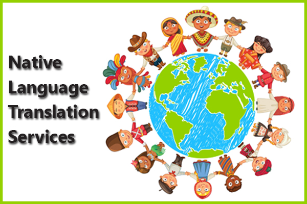 Native language translation services